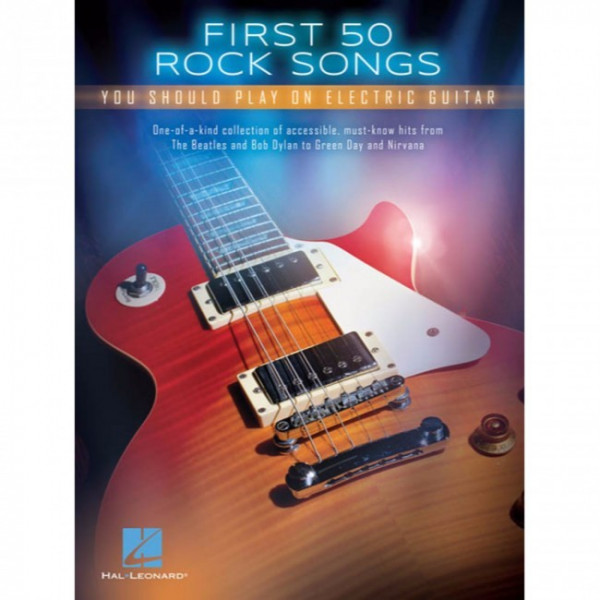 HL00131159 FIRST 50 ROCK SONGS YOU SHOULD PLAY ON ELECTRIC GUITAR GTR...