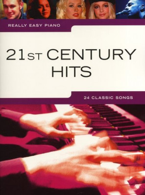AM987822 Really Easy Piano: 21st Century Hits